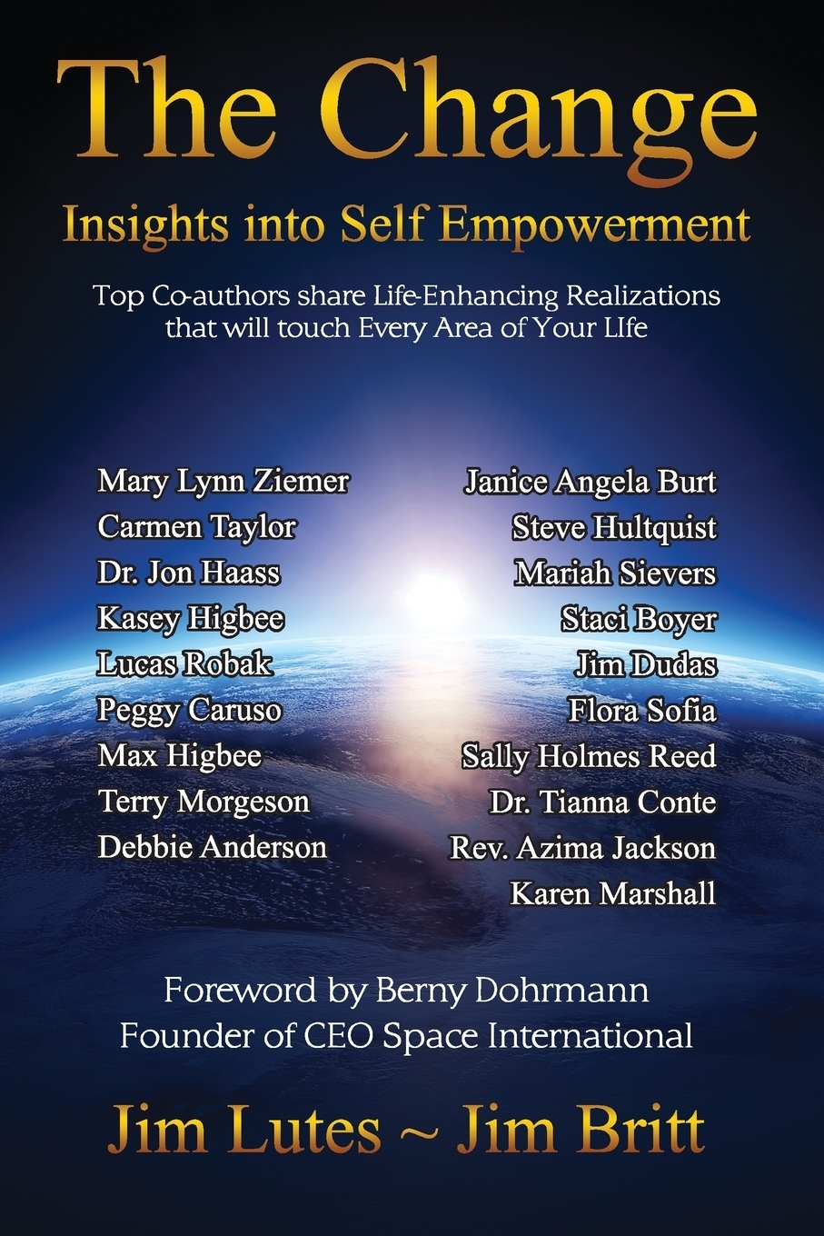 The Change: Insights Into Self Empowerment
